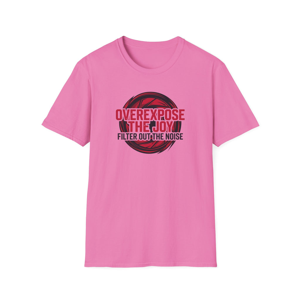 Over Expose The Joy T-Shirt