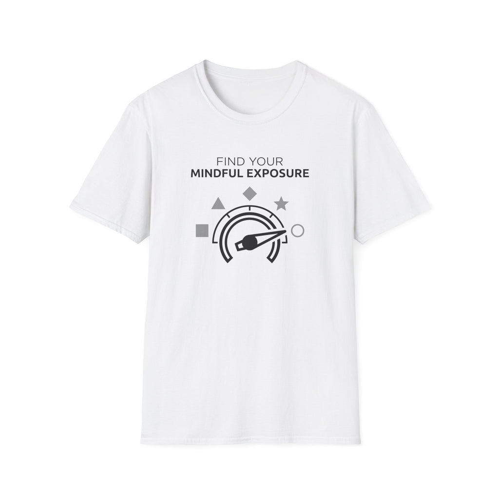 Mindful Exposure T-Shirt