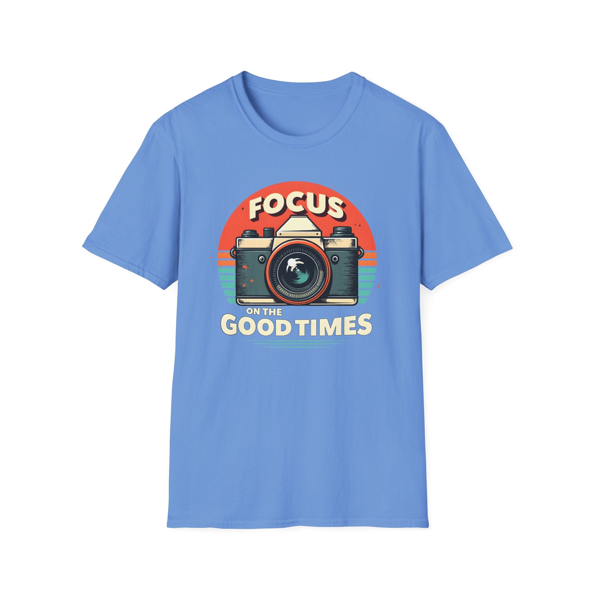 Focus on the Good Times T-Shirt