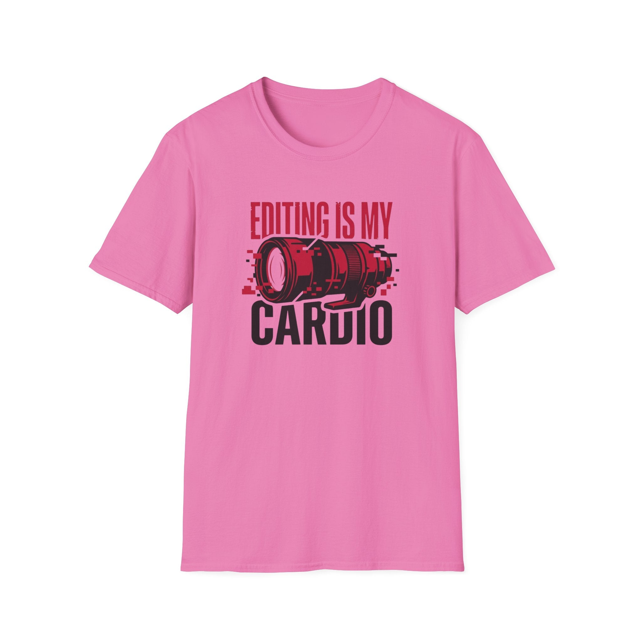 Editing is my Cardio T-Shirt