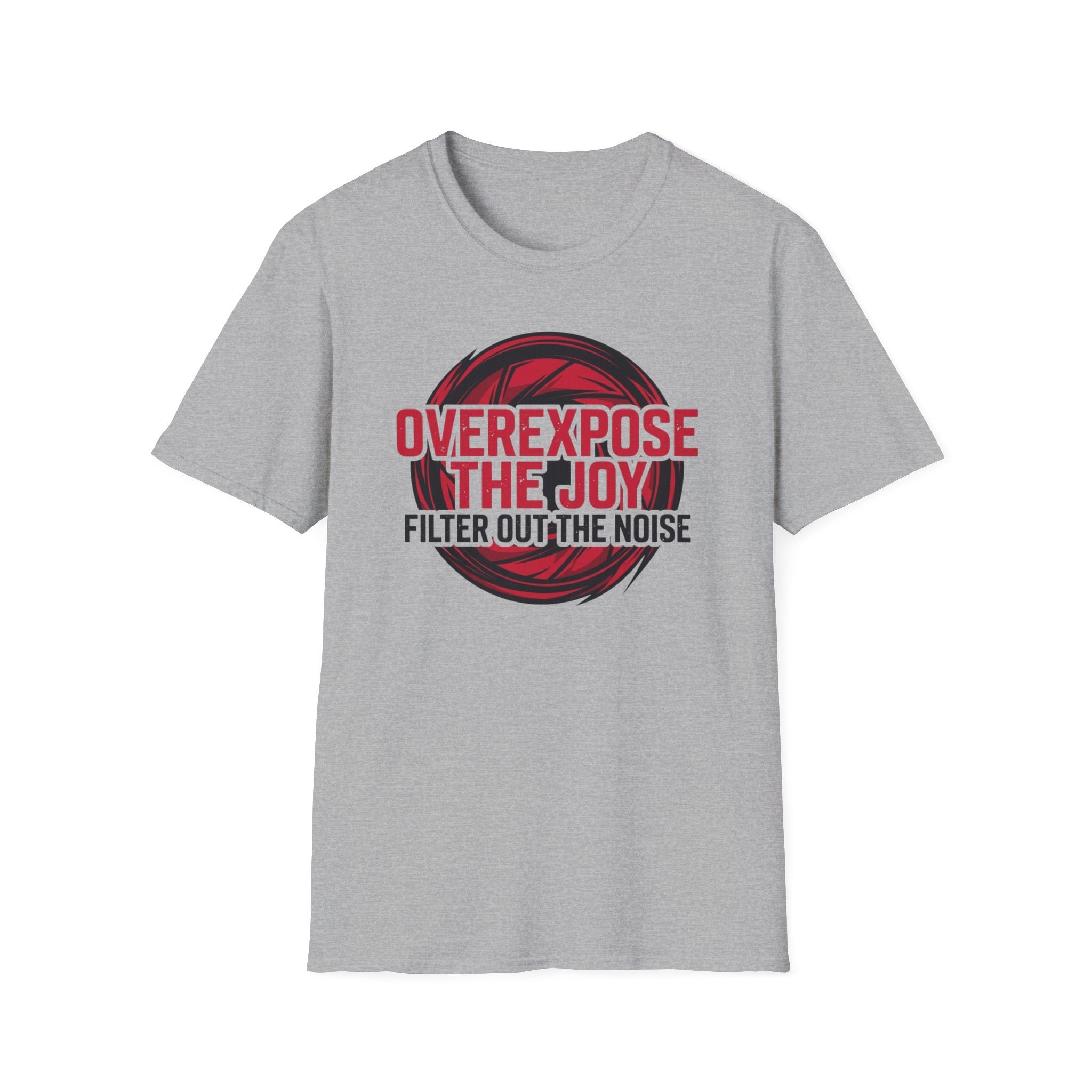 Overexpose the Joy T-Shirt