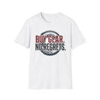 Buy Gear No Regrets T-Shirt